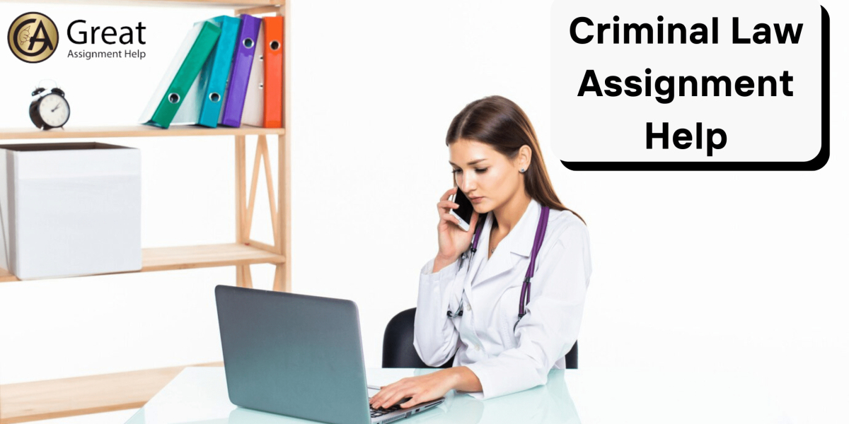 Choose the Right Criminal Law Assignment Help In The USA For Your Need