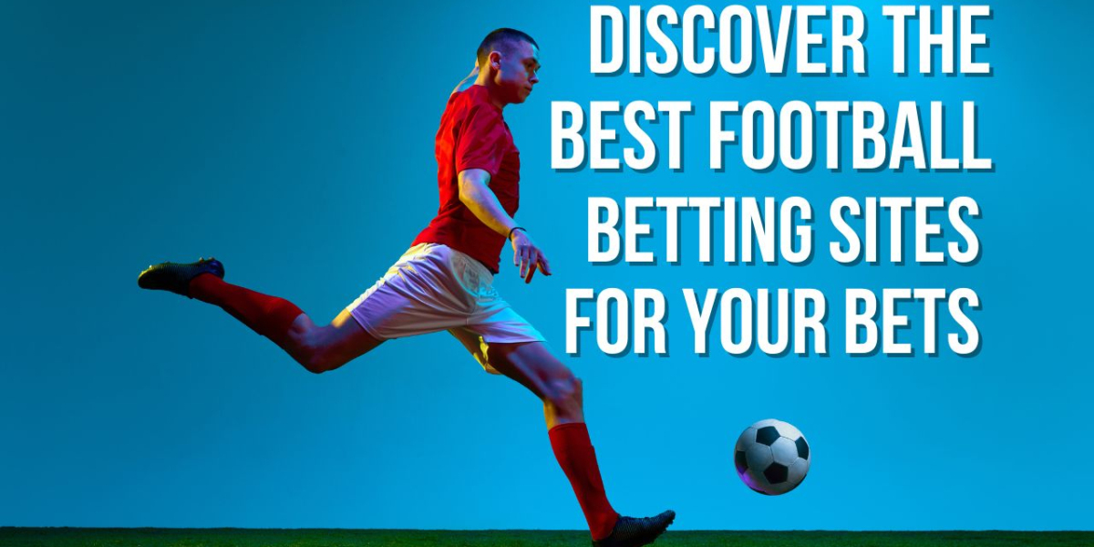 Discover the Best Football Betting Sites for Your Bets